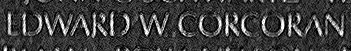 Engraved name on The Wall of Specialist Four Edward Walter Corcoran, U.S. Army